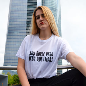 Camiseta "Soy borde"